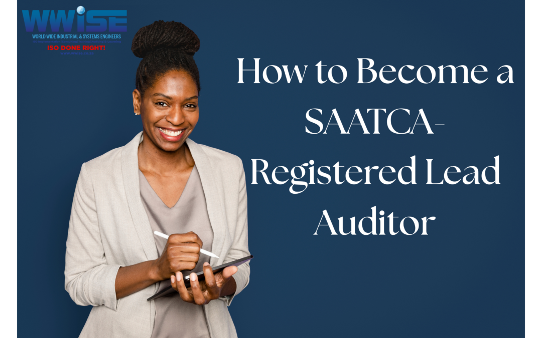 How to Become a SAATCA-Registered Lead Auditor